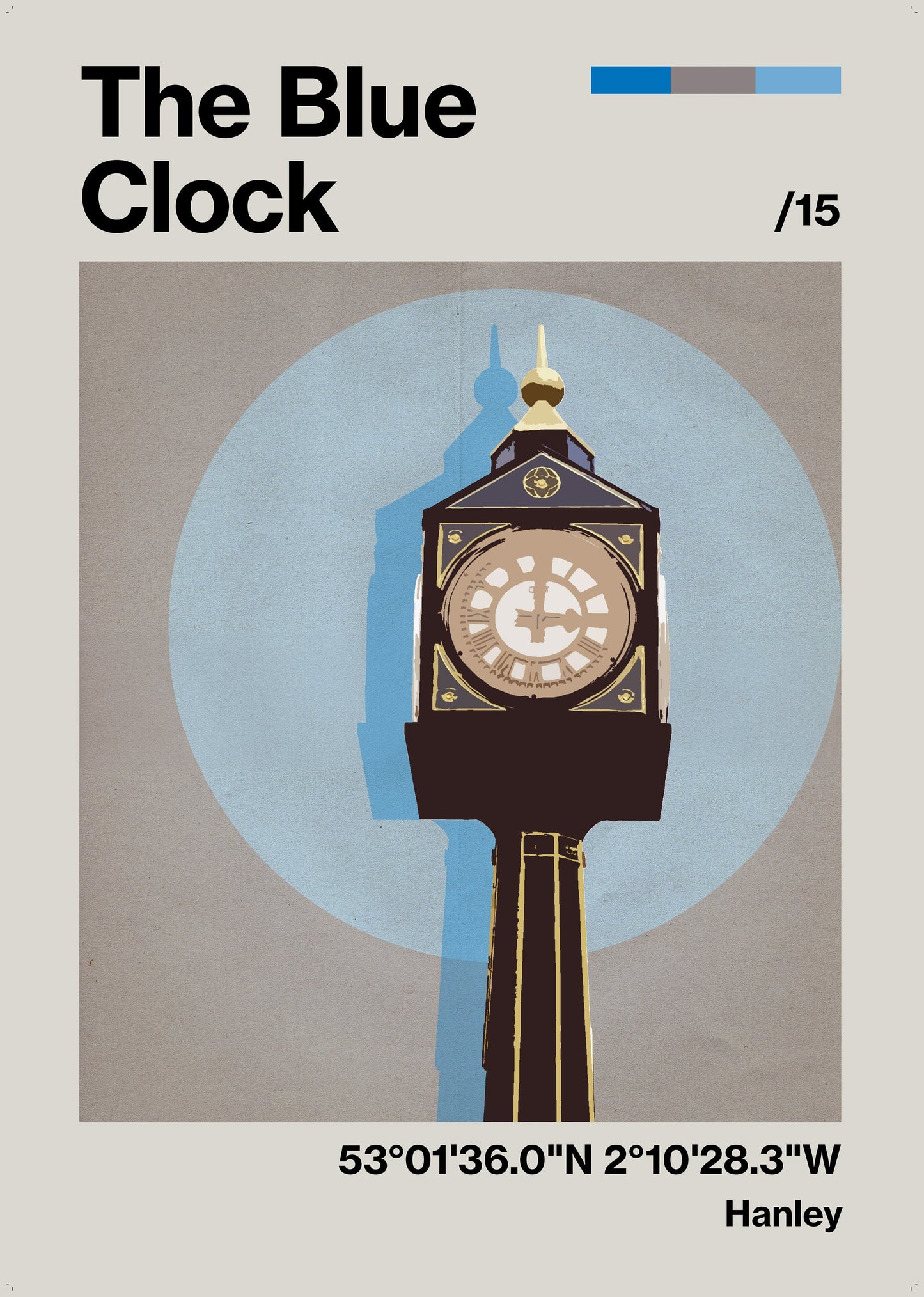 The Blue Clock Hanley Poster Print features a tall black and gold clock casting a shadow on a wall with a large blue circle. The Blue Clock is displayed with coordinates and Hanley at the bottom.